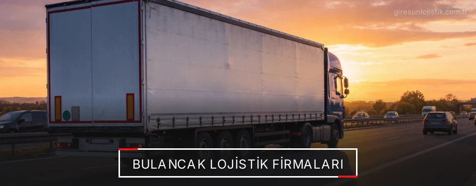Bulancak Lojistik Taşımacılık