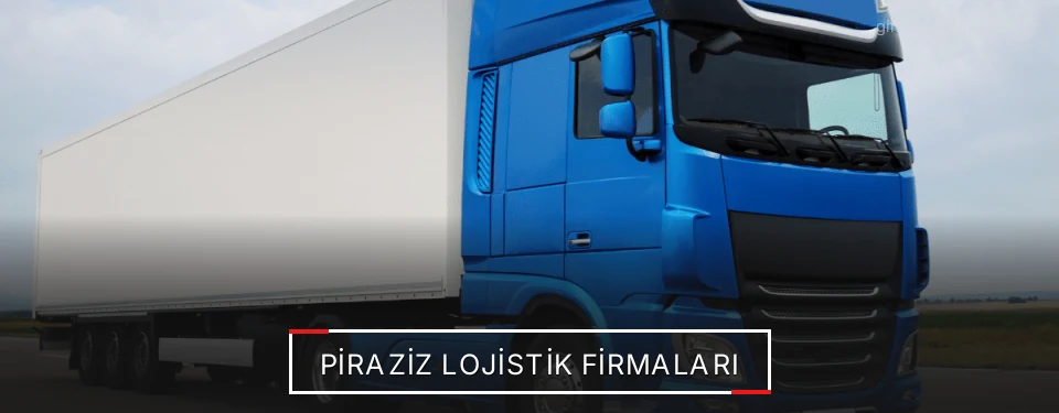 Piraziz Lojistik Taşımacılık